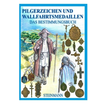 Bestimmungsbuch Pilgerzeichen & Wallfahrtsmedaillen
